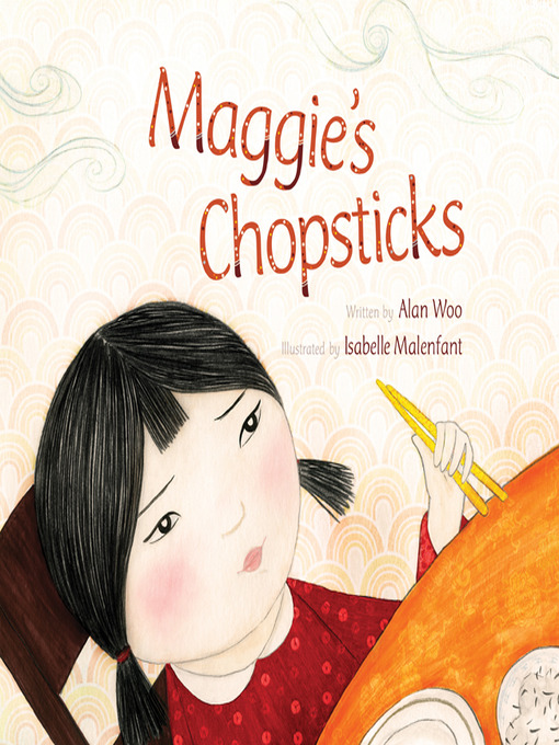 Title details for Maggie's Chopsticks by Alan Woo - Available